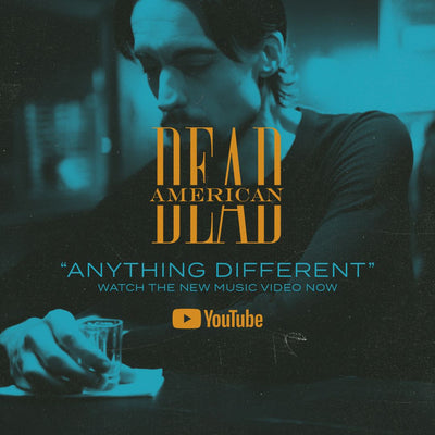 Dead American • Anything Different • Music Video