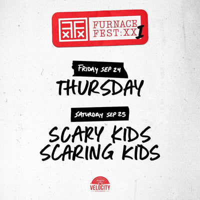 Furnace Fest 2021 • Thursday • Scary Kids Scaring Kids • Announced