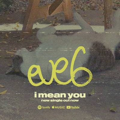 Eve 6 • new single "i mean you" Out Now!