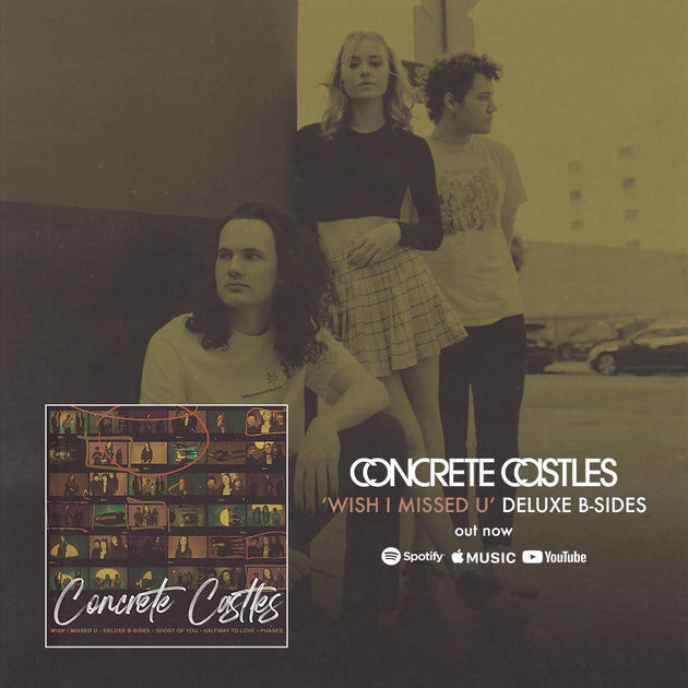 Concrete Castles Wish I Missed U Deluxe B Sides Velocity Records