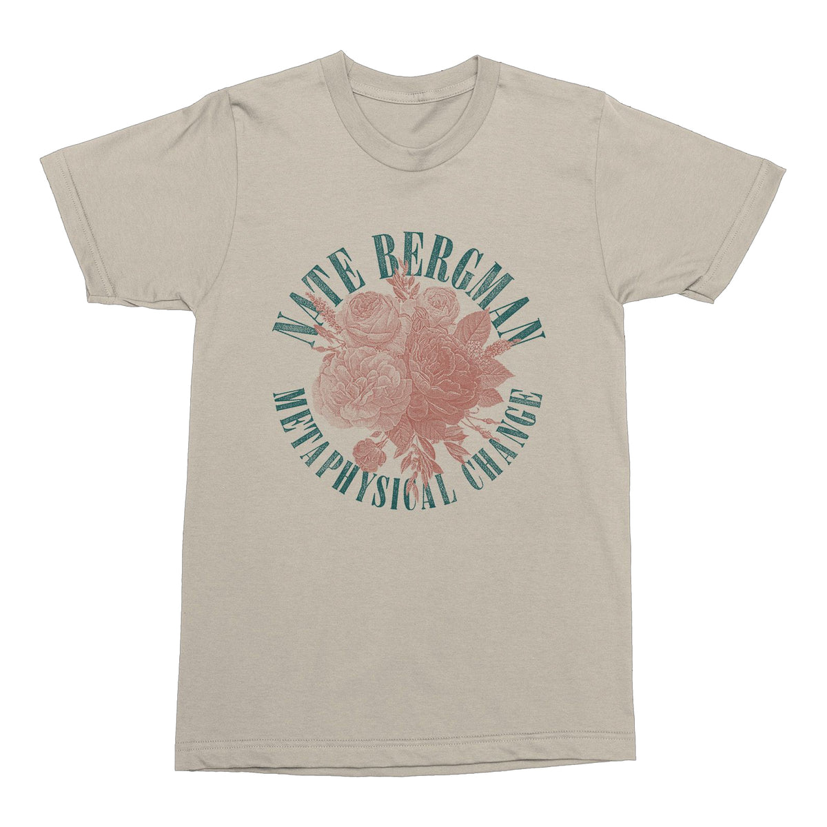 Tan tshirt against white background. In blue arching text reads nate bergman. below this is a red image of flowers. below this in an arch reads metaphysical change. this is in blue.