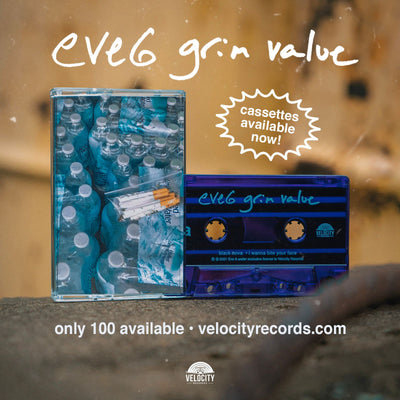 EVE 6's "GRIM VALUE" IS NOW AVAILABLE ON CASSETTES!