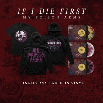 If I Die First • My Poison Arms • Available Now on Vinyl
