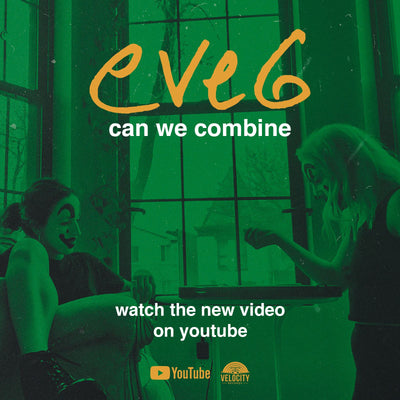 Eve 6 • "can we combine" • New Music Video