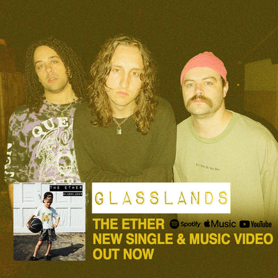 Glasslands • The Ether • New Single & Music Video • Out Now
