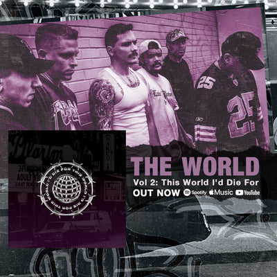 The World • Vol 2: This World I'd Die For • Out Now