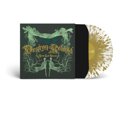 Album cover for destroy rebuild until god shows. The album cover is black and has green abstract imagery. the center of it says "destroy rebuild until god shows" in dark gold text. the album cover represented is for a vinyl sleeve, there is a white with gold splatter vinyl sticking halfway out of the vinyl sleeve.