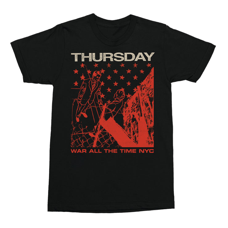 Black short sleeve shirt with white text across the chest that says THURSDAY. there is red artwork below the text of the outlines of two people from an aerial view. Below the artwork is smaller red text that says WAR ALL THE TIME NYC.